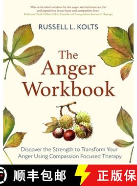 【3-4周达】The Anger Workbook : Discover the Strength to Transform Your Anger Using Compassion Focuse... [9781472144874]