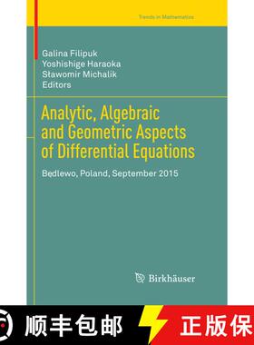 【3-4周达】Analytic, Algebraic and Geometric Aspects of Differential Equations: Będlewo, Poland,... [9783319849997]