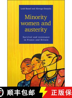 【2-3周达】Minority Women and Austerity – Survival and Resist ance in France and Britain [9781447327141]