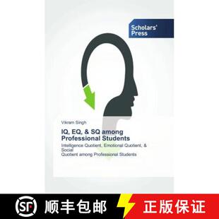 预订 IQ, EQ, & SQ among Professional Students: Intelligence Quotient, Emotional Quotient, & Social Qu... [9783659836725]