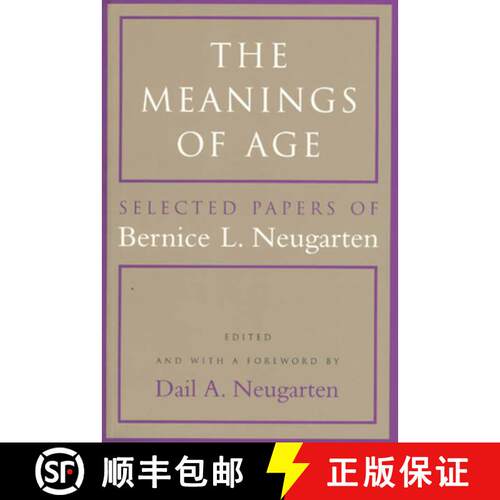 【3-4周达】Meanings of Age: Selected Papers of Bernice L.Neugarten [9780226573847]