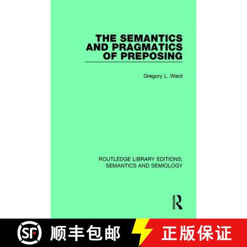 【3-4周达】The Semantics and Pragmatics of Preposing [9781138690370]
