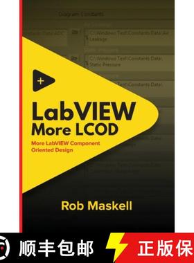 【3-4周达】LabVIEW - More LCOD: More LabVIEW Component Oriented Design [9780473659684]
