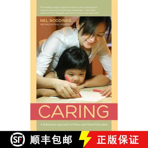 【3-4周达】Caring  – A Feminine Approach to Ethics and Moral Education 2e (Second Edition, Updated) [9780520275706]