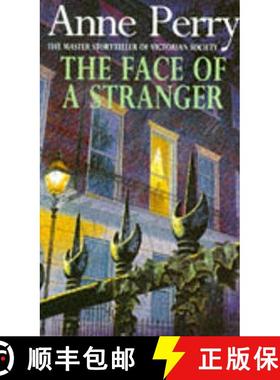 【3-4周达】Face of a Stranger (William Monk Mystery, Book 1): A gripping and evocative Victorian murd... [9780747243557]