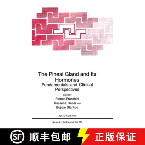【3-4周达】精装 Pineal Gland and Its Hormones: Fundamental and Clinical Perspectives - Proceedings of... [9780306451058]
