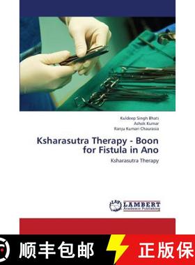 【3-4周达】Ksharasutra Therapy - Boon for Fistula in Ano [9783659442759]