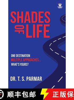 预订 Shades of Life: One Destination, Multiple Approaches, What's Yours? [9789360453572]