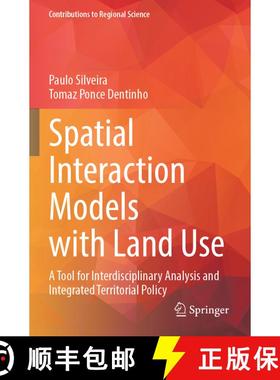 【3-4周达】Spatial Interaction Models with Land Use: A Tool for Interdisciplinary Analysis and Integr... [9783031550102]