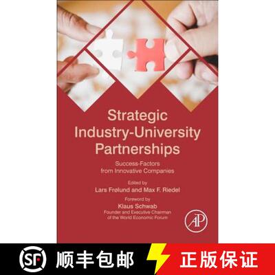 【3-4周达】Strategic Industry-University Partnerships: Success-Factors from Innovative Companies [9780128109892]