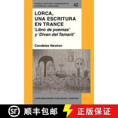 【3-4周达】Lorca, una escritura en trance: 'Libro de poemas' y 'Divan del Tamarit' [9789027217653]