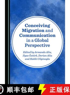 预订 Conceiving Migration and Communication in a Global Perspective [9781527541887]
