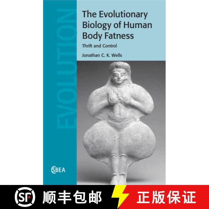 【3-4周达】The Evolutionary Biology of Human Body Fatness: Thrift and Control [9781108822596]