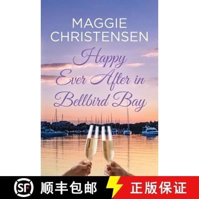 【3-4周达】Happy Ever After in Bellbird Bay: An uplifting story of friends, family and second chances [9780645852936]