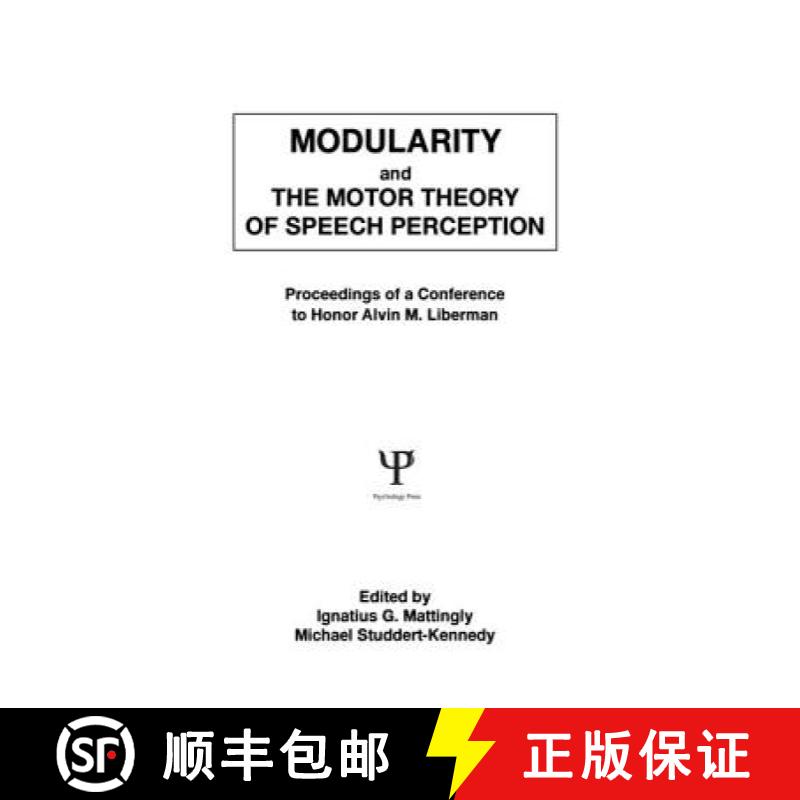 【3-4周达】Modularity and the Motor Theory of Speech Perception: Proceedings of a Conference to Honor... [9781138875999]