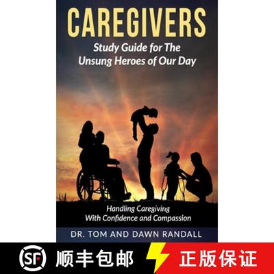 【3-4周达】Caregivers: Study Guide for The Unsung Heroes of Our Day [9780999303818]