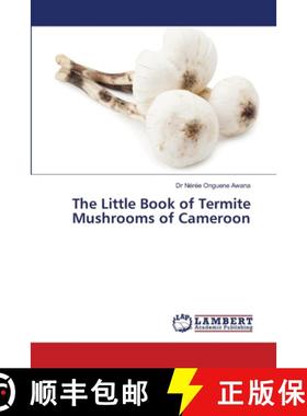 【3-4周达】The Little Book of Termite Mushrooms of Cameroon [9786208437282]