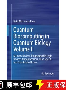 【3-4周达】Quantum Biocomputing in Quantum Biology Volume II: Memory Devices, Programmable Logic Devi... [9789819753482]