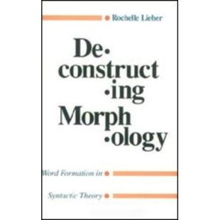 Morphology Syntactic Deconstructing 9780226480626 Word Theory 预订 Formation