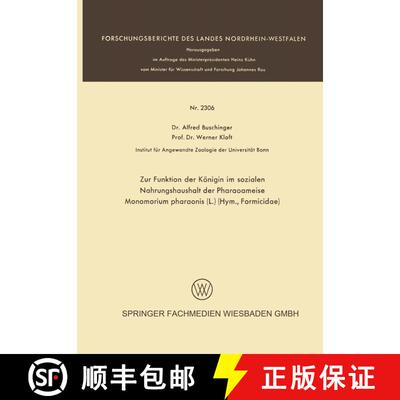 【3-4周达】Zur Funktion Der Koenigin Im Sozialen Nahrungshaushalt Der Pharaoameise Monomorium Pharaon... [9783531023069]