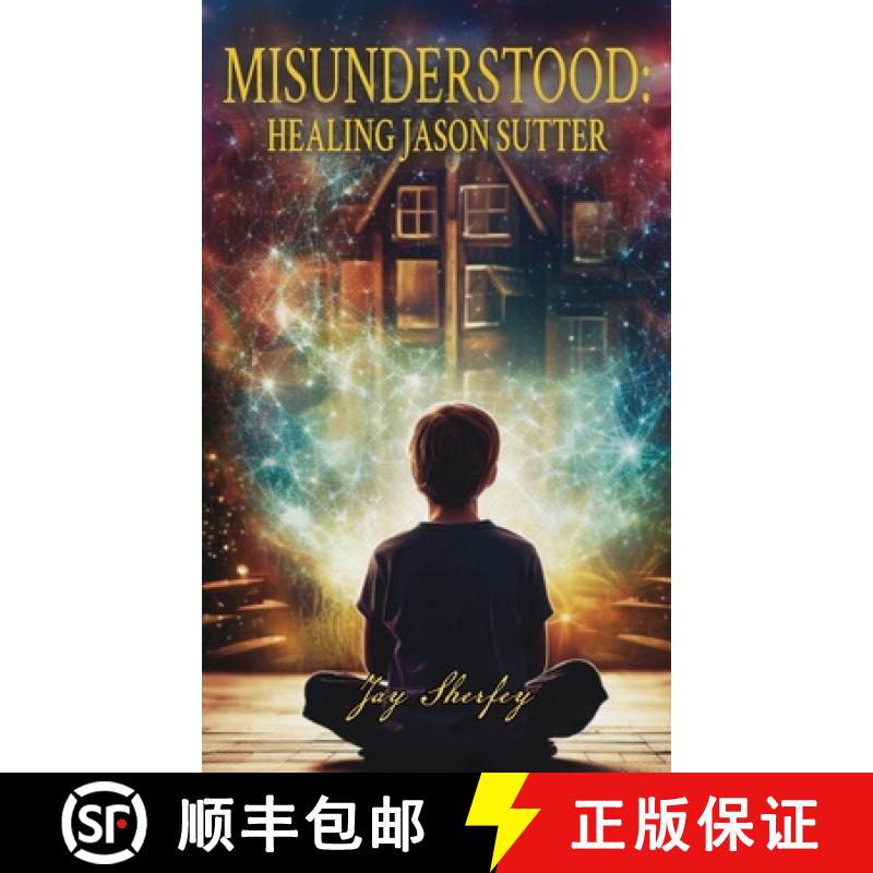 预订 Misunderstood: Healing Jason Sutter [9781962231213]
