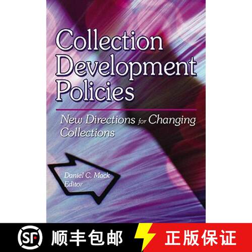 【3-4周达】Collection Development Policies: New Directions for Changing Collections [9780789014719]
