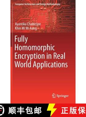 【3-4周达】Fully Homomorphic Encryption in Real World Applications [9789811363924]