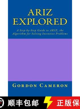 预订 Ariz Explored: A step-by-step guide to ARIZ, the Algorithm for Solving Inventive Problems [9781456443597]