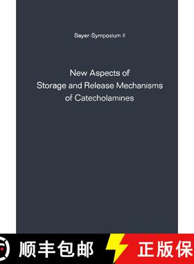 【3-4周达】New Aspects of Storage and Release Mechanisms of Catecholamines: Held at Grosse Ledder nea... [9783642462436]