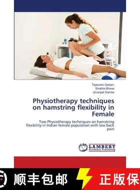 【3-4周达】Physiotherapy techniques on hamstring flexibility in Female [9786202511179]