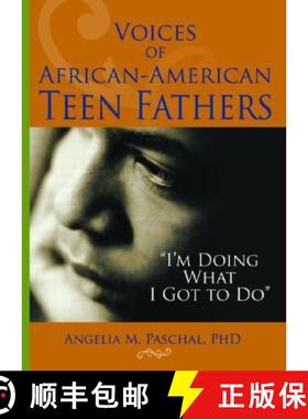 【3-4周达】Voices of African-American Teen Fathers: I'm Doing What I Got to Do [9780789027375]