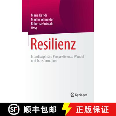 【3-4周达】Resilienz: Interdisziplinäre Perspektiven zu Wandel und Transformation (1. Aufl. 2018) [9783658192211]