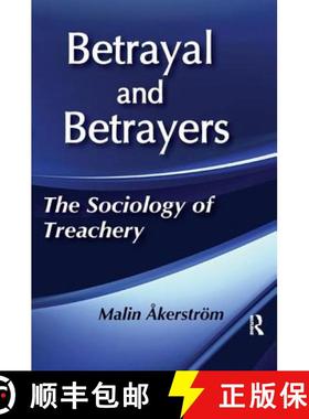 【3-4周达】Betrayal and Betrayers: The Sociology of Treachery [9781138507586]