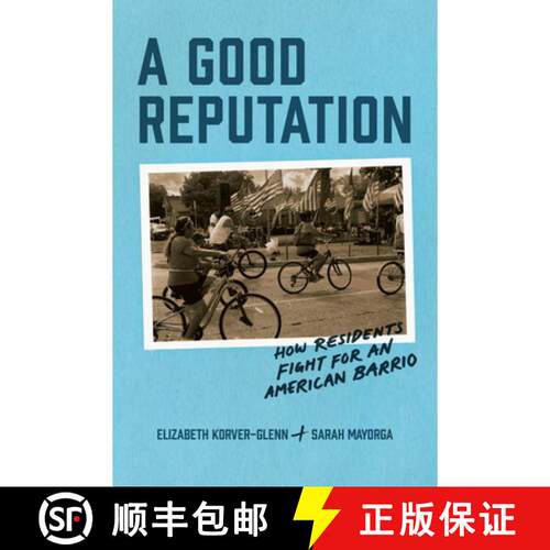 【3-4周达】A Good Reputation – How Residents Fight for an American Barrio [9780226833859]