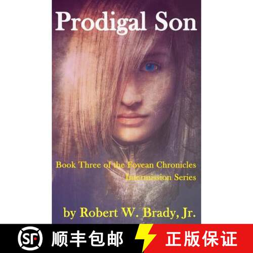 【3-4周达】Prodigal Son: Book Three of the Fovean Chronicles Intermission [9780986196119]