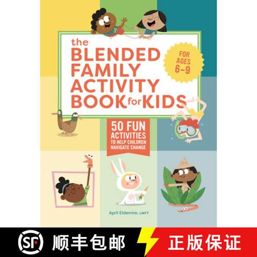 【3-4周达】The Blended Family Activity Book for Kids: 50 Fun Activities to Help Children Navigate Change [9781638071952]