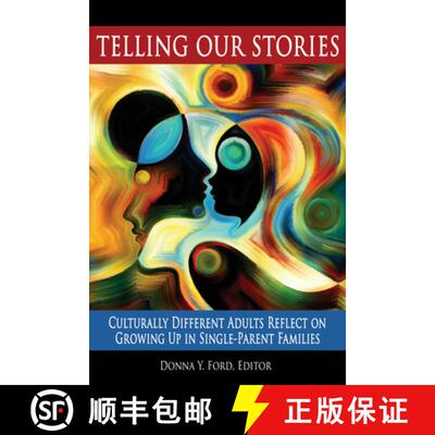 【3-4周达】精装 Telling Our Stories – Culturally Different Adults Reflect on Growing Up in Single–P... [9781681238388]