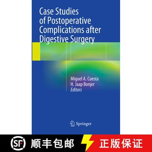 【3-4周达】Case Studies of Postoperative Complications after Digestive Surgery [9783319378480]
