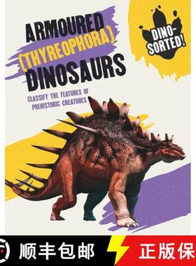 【3-4周达】Dino-Sorted!: Armoured (Thyreophora) Dinosaurs [9781445173603]