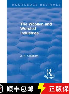 【3-4周达】Revival: The Woollen and Worsted Industries (1907) [9781138567047]