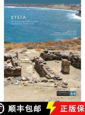 【3-4周达】STEGA : The Archaeology of Houses and Households in Ancient Crete [9780876615447]