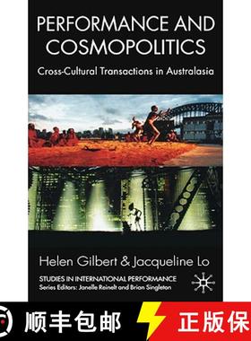【3-4周达】Performance and Cosmopolitics : Cross-Cultural Transactions in Australasia [9780230003408]