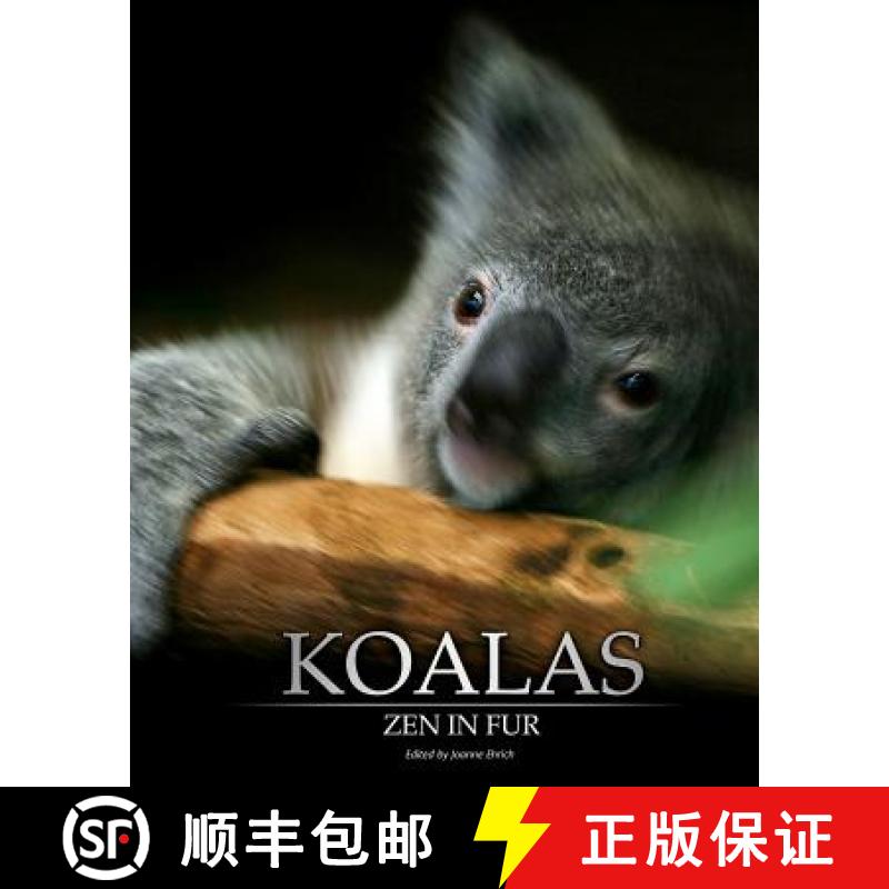 【3-4周达】Koalas: Zen in Fur, Bw Edition [9780976469872]