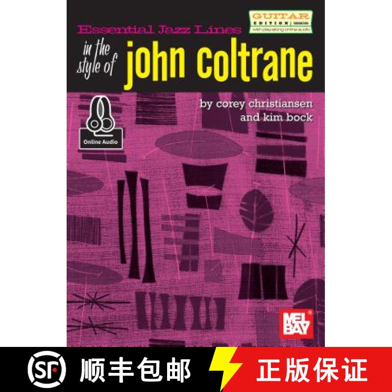 【3-4周达】Essential Jazz Lines Guitar Style Of John Coltrane: With Online Audio [9780786687176]