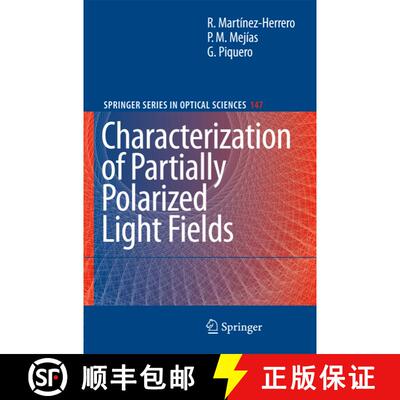 【3-4周达】精装 Characterization of Partially Polarized Light Fields [9783642013263]