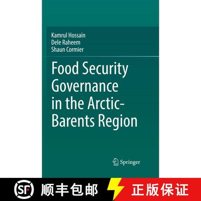 【3-4周达】Food Security Governance in the Arctic-Barents Region [9783030093198]