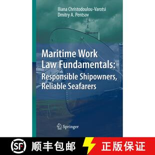 【3-4周达】Maritime Work Law Fundamentals: Responsible Shipowners, Reliable Seafarers (Softcover repr... [9783662518458]