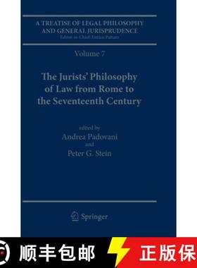 【3-4周达】Treatise of Legal Philosophy and General Jurisprudence: Volume 7: The Jurists’ Philosophy... [9789402404128]