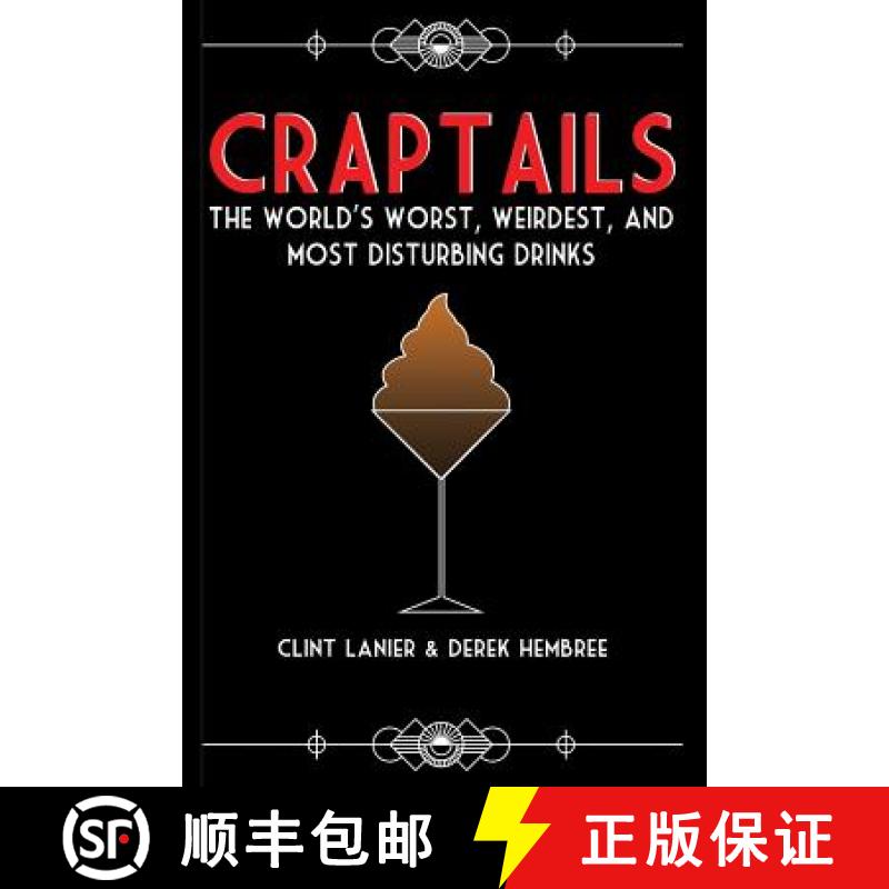 【3-4周达】Craptails: The World's Worst, Weirdest, and Most Disturbing Drinks [9781733631235]