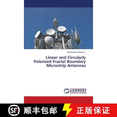 预订 Linear and Circularly Polarized Fractal Boundary Microstrip Antennas [9786139456659]